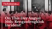 On This Day August 16th: Rengasdengklok Incident!