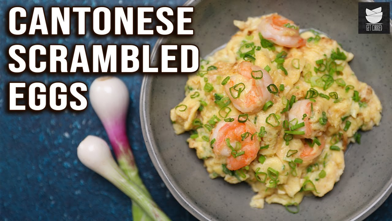 Cantonese Style Scrambled Eggs | Scrambled Eggs With Shrimp | Egg Recipe By Varun | Get Curried