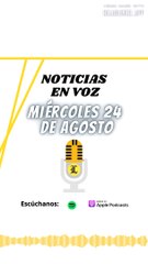 Resumen de noticias miércoles 24 de agosto