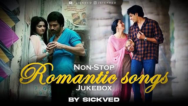 Non-Stop Romantic Songs Jukebox | SICKVED | Solo Road Trip | Love | Soulful Mashups 60K