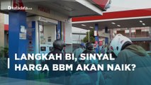 BI Naikkan Suku Bunga, Sinyal Kenaikan Harga BBM Makin Kuat | Katadata Indonesia