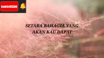 PUISI KATA HATI - SETARA BAHAGIA YANG AKAN KAU DAPAT