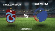 Trabzonspor - Kopenhag ne zaman, hangi kanalda? Trabzonspor - Kopenhag maçı şifresiz mi?