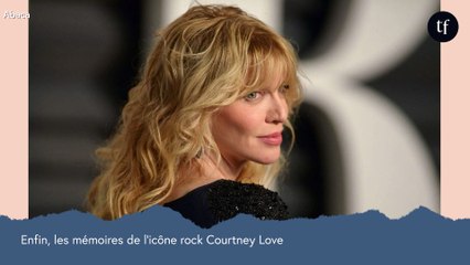 Enfin, les mémoires de l'icône rock Courtney Love