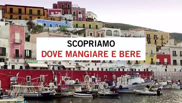 Estate del Gusto, Ponza e Ventotene: dove mangiare e bere