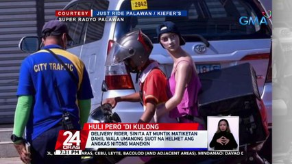 Delivery rider, sinita at muntik matiketan dahil wala umanong suot na helmet ang angkas nitong manekin | 24 Oras