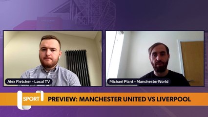 Preview: Manchester United welcome rivals Liverpool to Old Trafford
