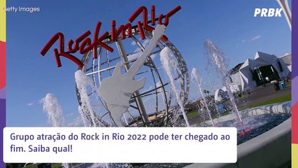 Grupo atração do Rock in Rio 2022 pode ter chegado ao fim. Saiba qual!