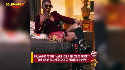 NOLLYWOOD ACTRESS ANNIE IDIBIA REACTS TO REPORTS THAT 2BABA HAS IMPREGNATED ANOTHER WOMAN