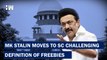 Headlines: MK Stalin's DMK Goes To Supreme Court, Challenges Definition Of Freebies| TN Elections