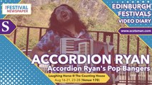 Edinburgh Fringe Festival 2022: Accordion Ryan samples some pop bangers from his Free Fringe show