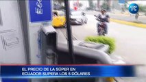 Ecuador: Precio de la gasolina súper supera los $5 dólares