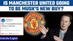 Elon Musk tweets 'I am buying Manchester United', takes internet by storm | Oneindia news | *News