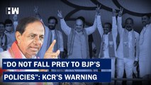 Headlines: Don't Fall Prey To BJP's Policies, Says Telangana's KCR |