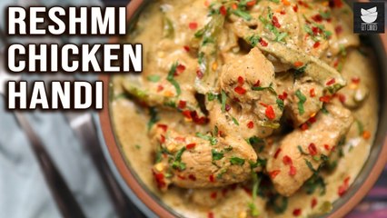 Karachi Reshmi Handi | Reshmi Chicken Handi | Pakistani Chicken Handi By Prateek | Get Curried