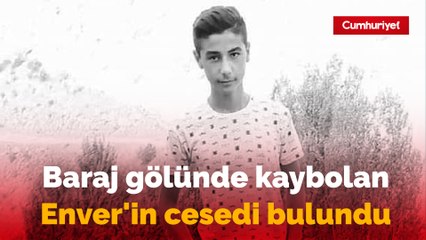 Descargar video: Uludere'de baraj gölünde kaybolan Enver’in cesedi bulundu