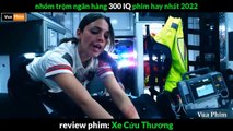 Review phim Xe Cứu Thương | Mỹ | 2022 | Hành động