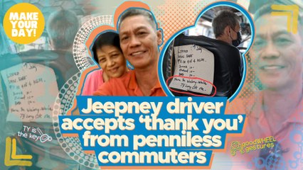 Jeepney driver accepts ‘thank you’ from penniless commuters  | Make Your Day