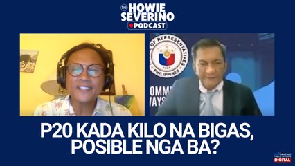 P20 kada kilo na bigas, possible nga ba? | The Howie Severino Podcast