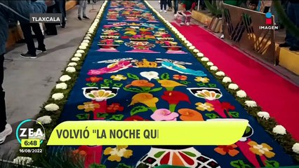 Regresa a Huamantla, Tlaxcala, "la noche que nadie duerme"