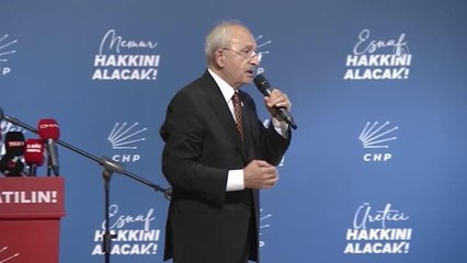 CHP Genel Başkanı Kılıçdaroğlu: "Türkiye'nin çarkları şaşmaz saat gibi sağlıklı ve tutarlı çalışacak"