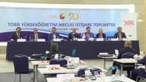 Hisarcıklıoğlu, TOBB Yükseköğretim Meclisi İstişare Toplantısı sonrasında açıklama yaptı