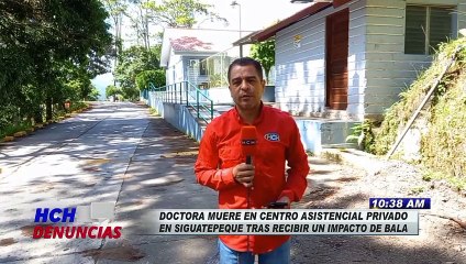 ¡Lamentable! Fallece en clínica de Siguatepeque doctora herida por bala perdida el pasado lunes