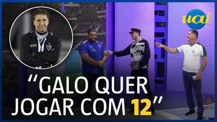 Toledo: 'Cuca quer jogar com 12 no Atlético'