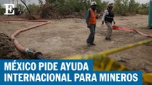 Pedirán ayuda internacional para mineros en Sabinas