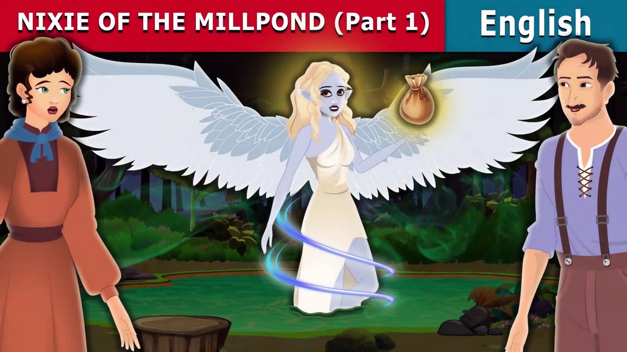 Nixie of The Millpond Part 1 - English Fairy Tales