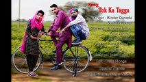 Tok Ka Tagga(Haryanvi folk Song 2022)-Binder Danoda-Sushila Thakar-Monu Ghasi-
