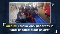 Rescue work underway in flood-affected areas of Surat