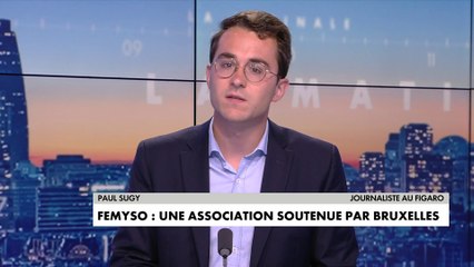 L'édito de Paul Sugy : «Femyso : une association soutenue par Bruxelles»