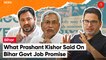 “Will Withdraw Jan Suraj Abhiyan In Bihar If…” Prashant Kishor On Bihar Govt. Job Promise