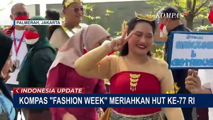 Télécharger la video: Bertema Cerita Nusantara, Kompas Fashion Week Meriahkan HUT ke-77 RI