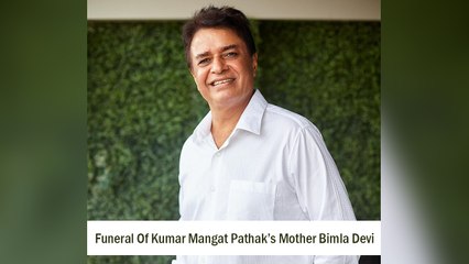 Funeral Of Kumar Mangat Pathak’s Mother Bimla Devi