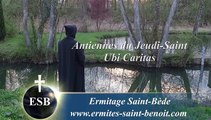 Ubi Caritas - Antienne du Jeudi-Saint (lavement des pieds) - Ermitage Saint-Bède film Jean-Claude Guerguy - Ciné Art Loisir.