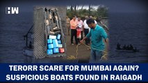 26/11 Like Terror Threat On Mumbai Again? Suspicious Boats Found With AK 47s, Cartridges In Raigad