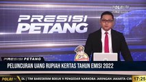 Peluncuran Uang Rupiah Kertas Tahun Emisi 2022