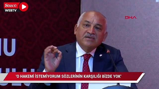 TFF Başkanı Büyükekşi: O hakemi istemiyorum, bu hakemi istemiyorum sözlerinin karşılığı bizde yok