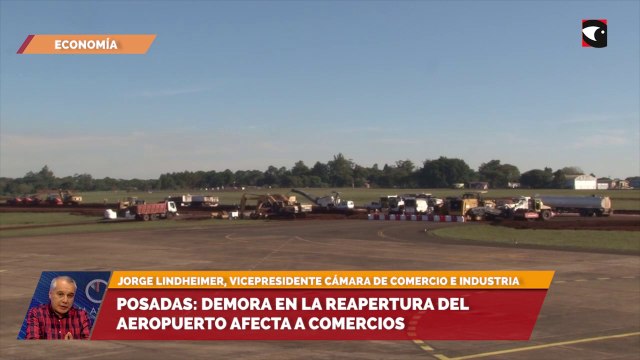 Posadas: demora en la reapertura del aeropuerto afecta a comercios