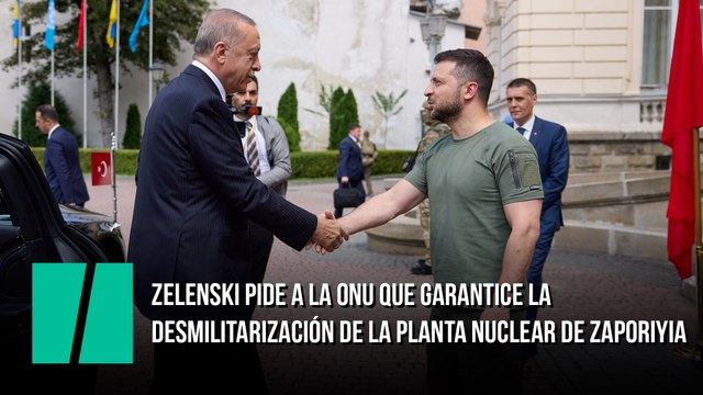 Zelenski pide a la ONU que garantice la desmilitarización de la planta nuclear de Zaporiyia