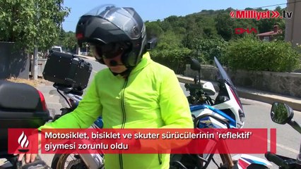 Motosiklet, bisiklet ve skuter sürücülerine 'reflektif' zorunluluğu