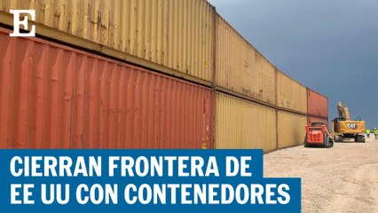 Arizona cierra su frontera con contenedores de metal