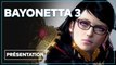 Bayonetta 3 - Tout savoir sur le jeu