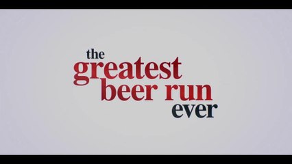 THE GREATEST BEER RUN EVER (2022) Bande Annonce VF - HD