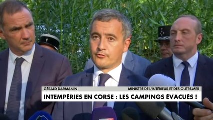 Intempéries en Corse : Gérald Darmanin annonce l'évacuation des campings