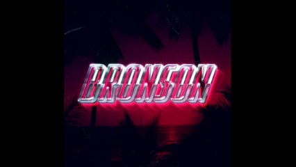 BRONSON it's time to groove par S Le Roi de la