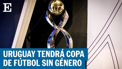 Estrena Uruguay copa de fútbol sin género