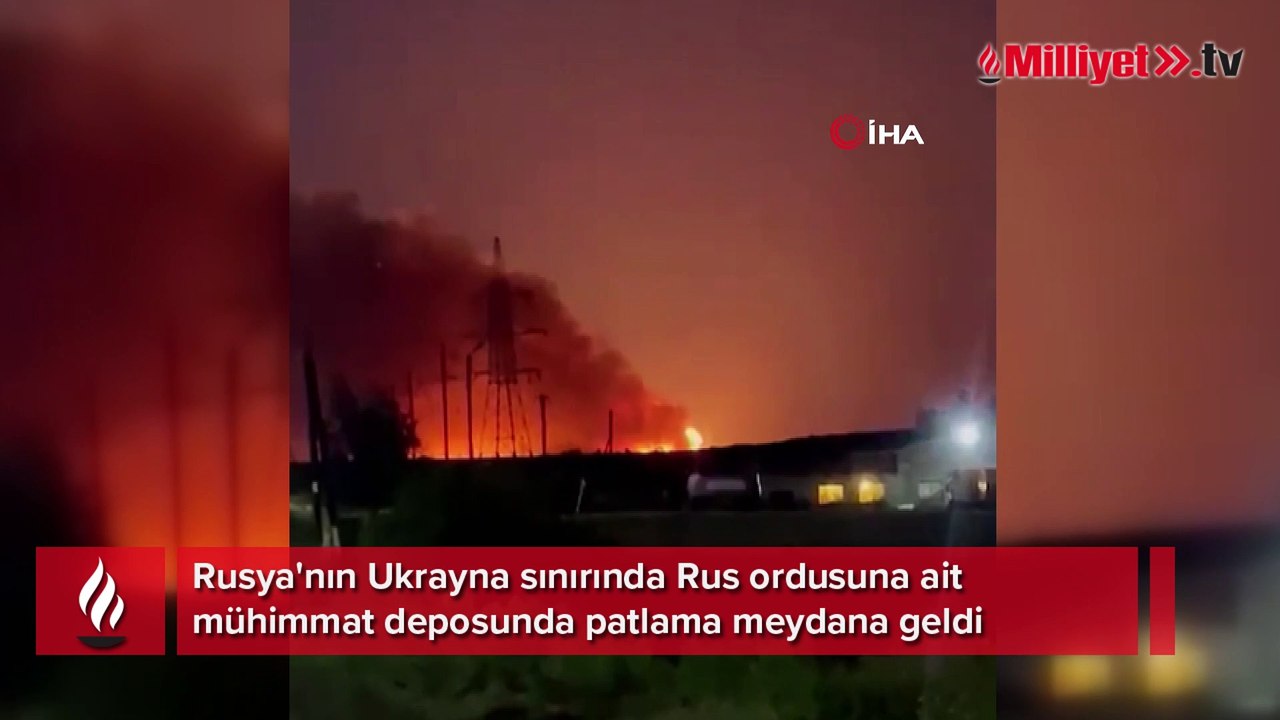 Rusya-Ukrayna sınırında bulunan mühimmat deposunda patlama